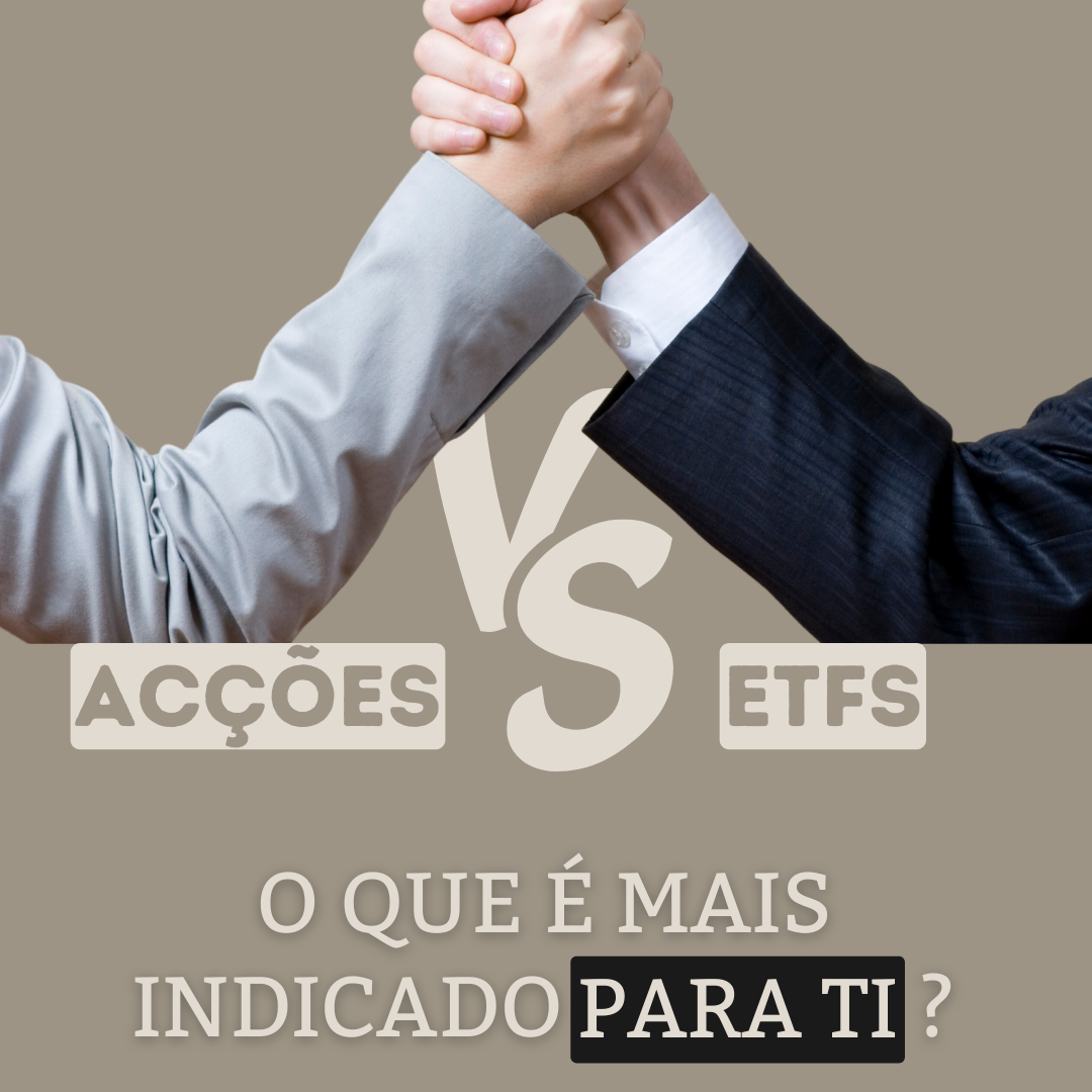 Ações individuais vs ETFs: qual o mais indicado para ti?